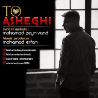 Mohamad Zeynivand - To Asheghi