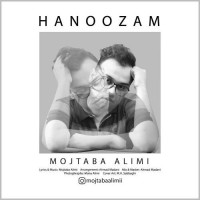 Mojtaba Alimi - Hanoozam