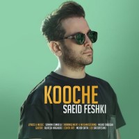 Saeid Feshki - Kooche