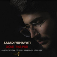 Sajjad Pirhayati - Gole Par Par