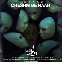 Taraaz - Cheshm Be Rah