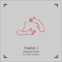 Ahmad Solo - Baghal 2