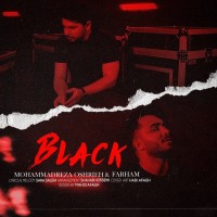 Mohammadreza Oshrieh & Farham - Black