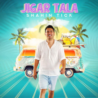 Shahin Tick - Jigar Tala