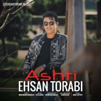 Ehsan Torabi - Ashti