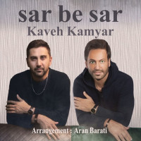 Kaveh Kamyar - Sar Be Sar