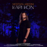Mostafa Abedini - Kari Kon