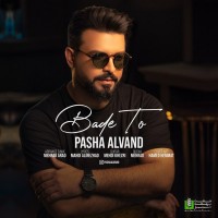 Pasha Alvand - Bade To
