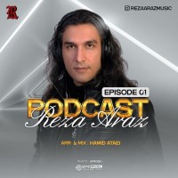 Reza Araz - Podcast Episode 1