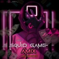 Amix - Squid Game