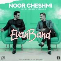 Evan Band - Noor Cheshmi ( Mohsen Janloo Remix )