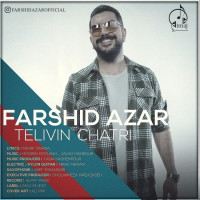 Farshid Azar - Telivin Chatri