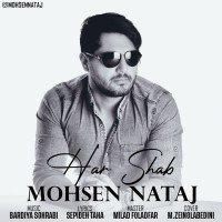 Mohsen Nataj - Har Shab