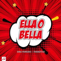 Sina Parsian Ft Parastoo - Ella O Bella