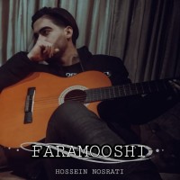 Hossein Nosrati - Faramooshi