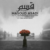 Masoud Asadi - Ghasam