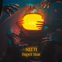 Meeti - Super Star