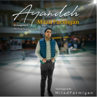 Milad Parmiyan - Ayandeh