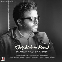 Mohammad Sarmadi - Khorshidam Bash