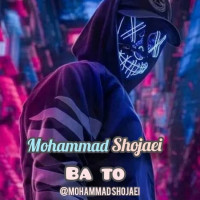 Mohammad Shojaei - Ba To