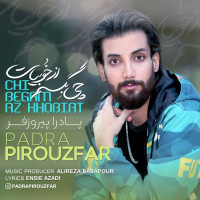 Padra Pirouzfar - Chi Begam Az Khoobiat