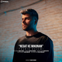 Pouria Kazemi - Negat Ke Mikonam