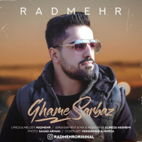Radmehr - Ghame Sarbaz
