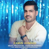 Ramin Ahmadi - Naz Bakhishlar