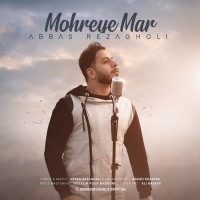 Abbas Rezagholi - Mohreye Mar