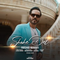 Farshad Maroufi - Shahe Del