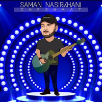 Saman Nasirkhani - Cheshmat