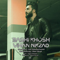 Vihan Nikzad - Bashi Khosh