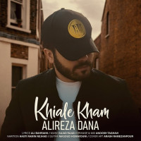 Alireza Dana - Khiale Kham