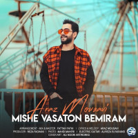 Araz Mousavi - Mishe Vasatoon Bemiram