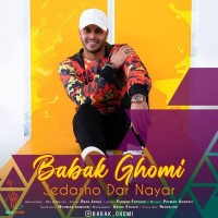 Babak Ghomi - Sadesho Dar Nayar