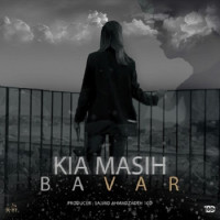 Kia Masih - Bavar