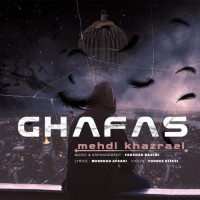 Mehdi Khazraei - Ghafas