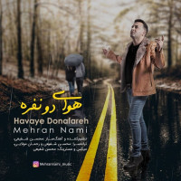 Mehran Nami - Havaye Do Nafareh