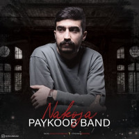 Paykoob Band - Nakoja