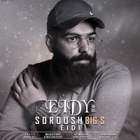 Soroush Big S - Eydi