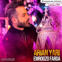 Arian Yari - Emroozo Farda