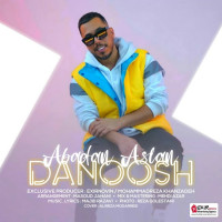 Danoosh - Abadan Aslan
