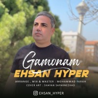 Ehsan Hyper - Gamoonam