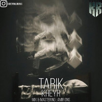 Kheyr - Tarik
