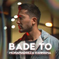 Mohamadreza Rahnama - Bade To