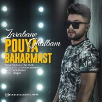 Pouya Baharmast - Zarabane Ghalbam