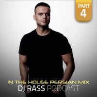 Dj Rass - In The House Persian Mix ( Part 4 )