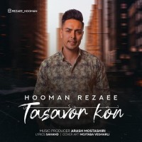 Hooman Rezaee - Tasavor Kon