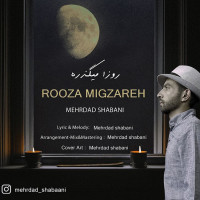 Mehrdad Shabani - Rooza Migzareh