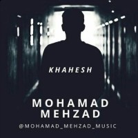 Mohamad Mehzad - Khahesh